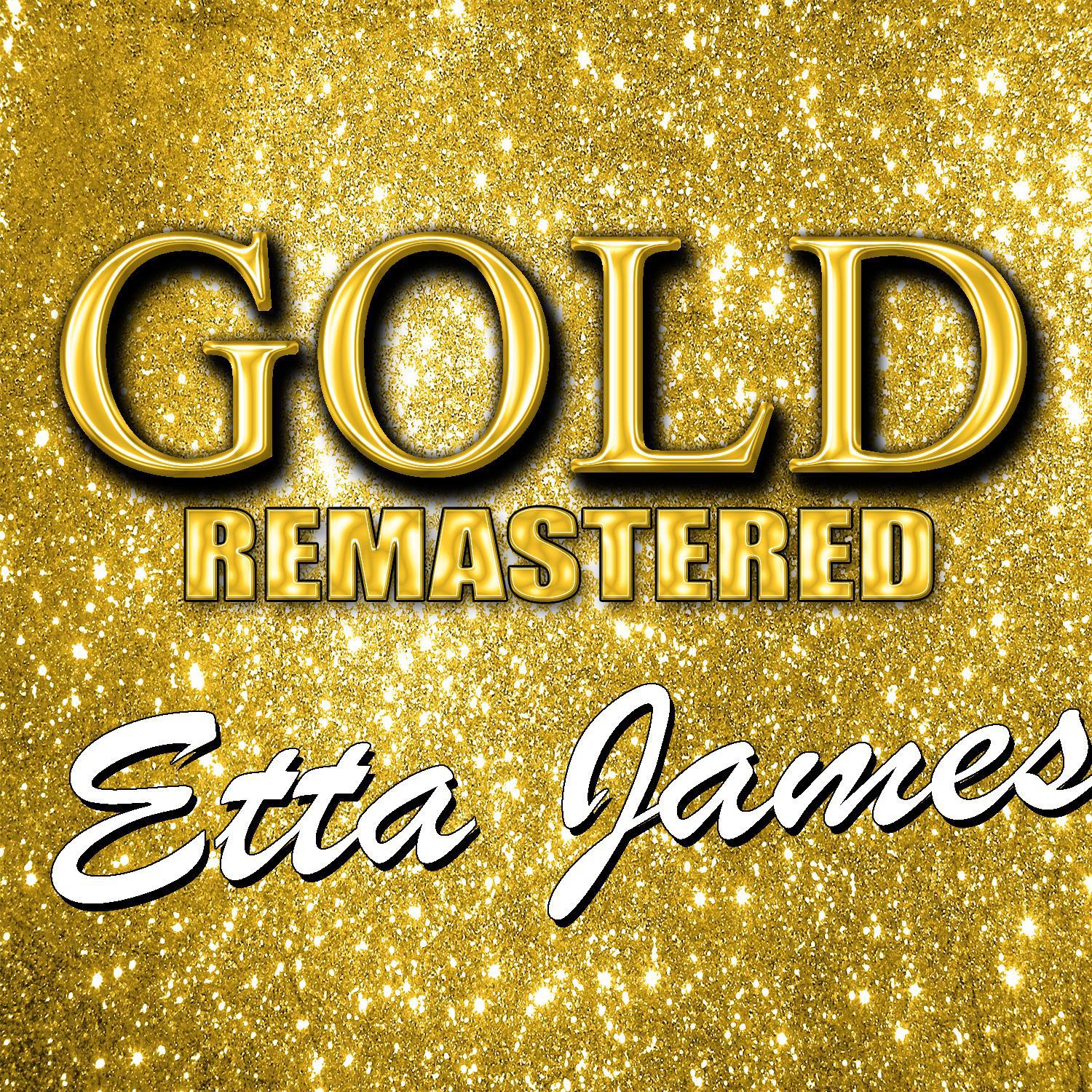 Etta James Gold (Remastered)专辑