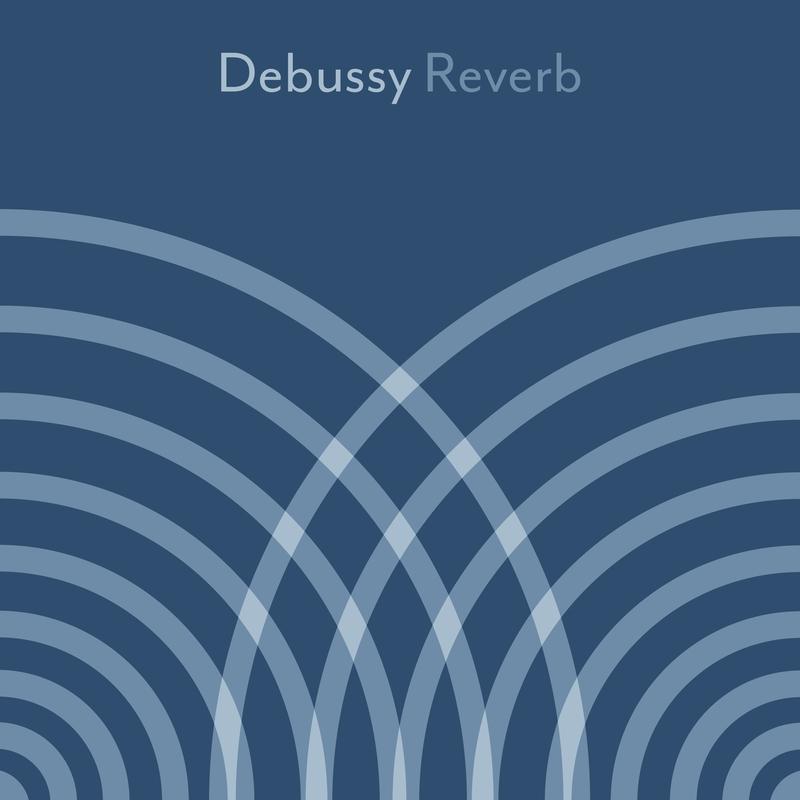 Debussy - Reverb