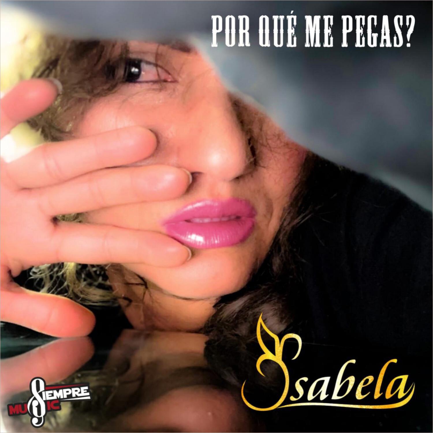 Isabela - Por Qué Me Pegas?