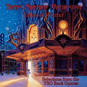 Tales Of Winter: Selections From The TSO Rock Operas