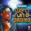 Nadg - We A Run E Grung (feat. Dj Genesis)