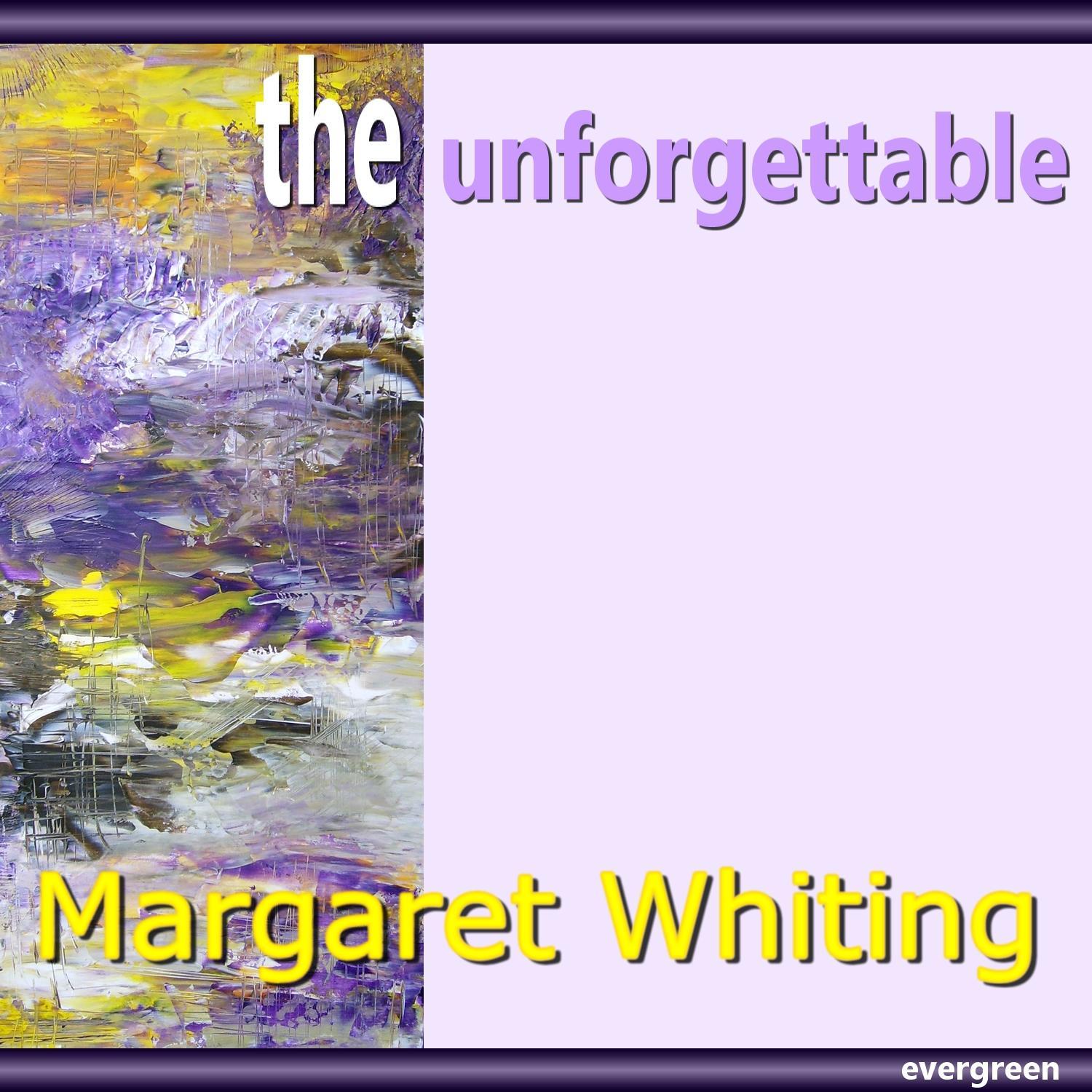 Margaret Whiting – the Unforgettable