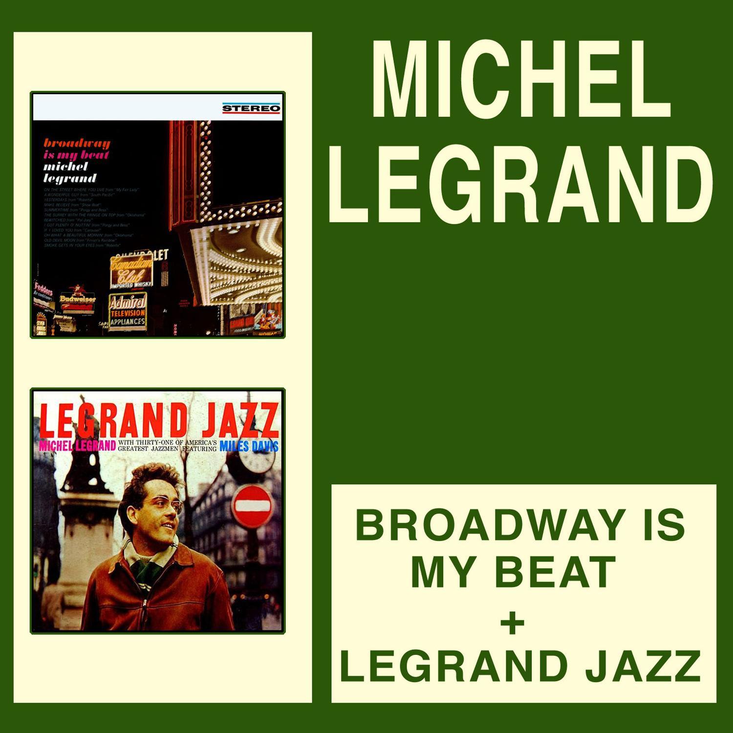 Broadway Is My Beat + Legrand Jazz (Bonus Track Version)