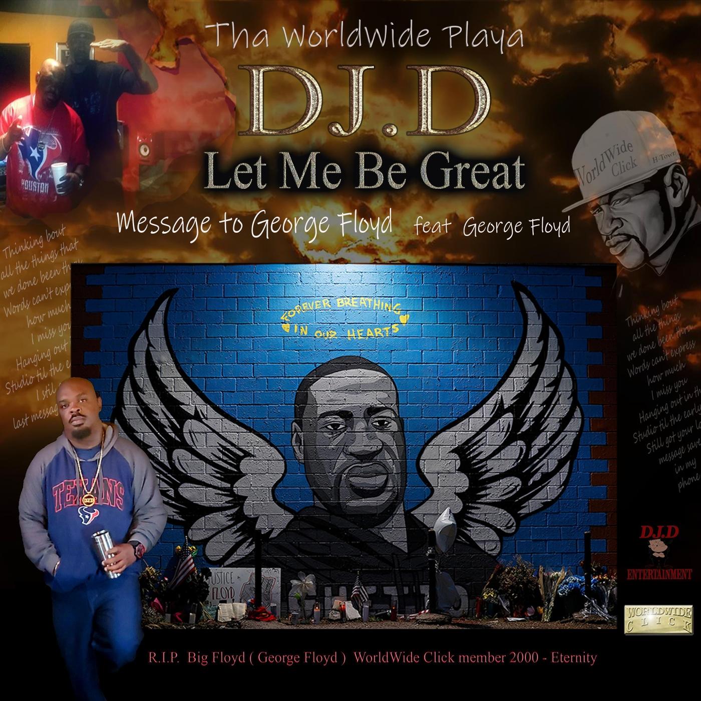 Let Me Be Great (Message to George Floyd) [feat. George Floyd]