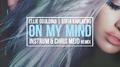 On My Mind (INSTRUM & CHRIS MEID Remix) [Sofia Karlberg Cover]专辑