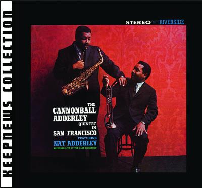 Cannonball Adderley Quintet In San Francisco [Keepnews Collection]