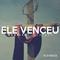 Ele Venceu (Playback)专辑