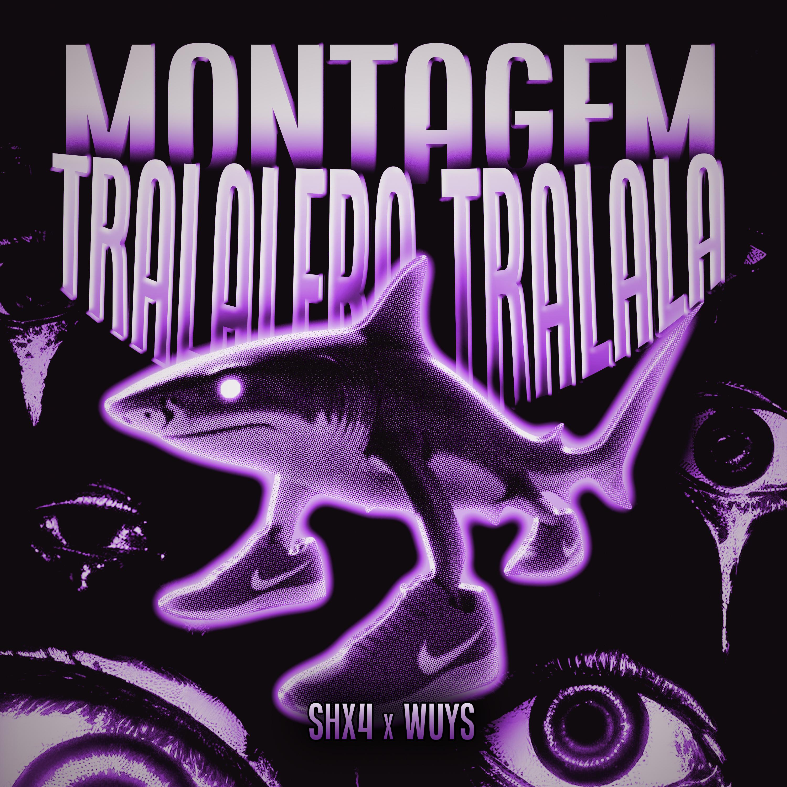 MONTAGEM TRALALERO TRALALA