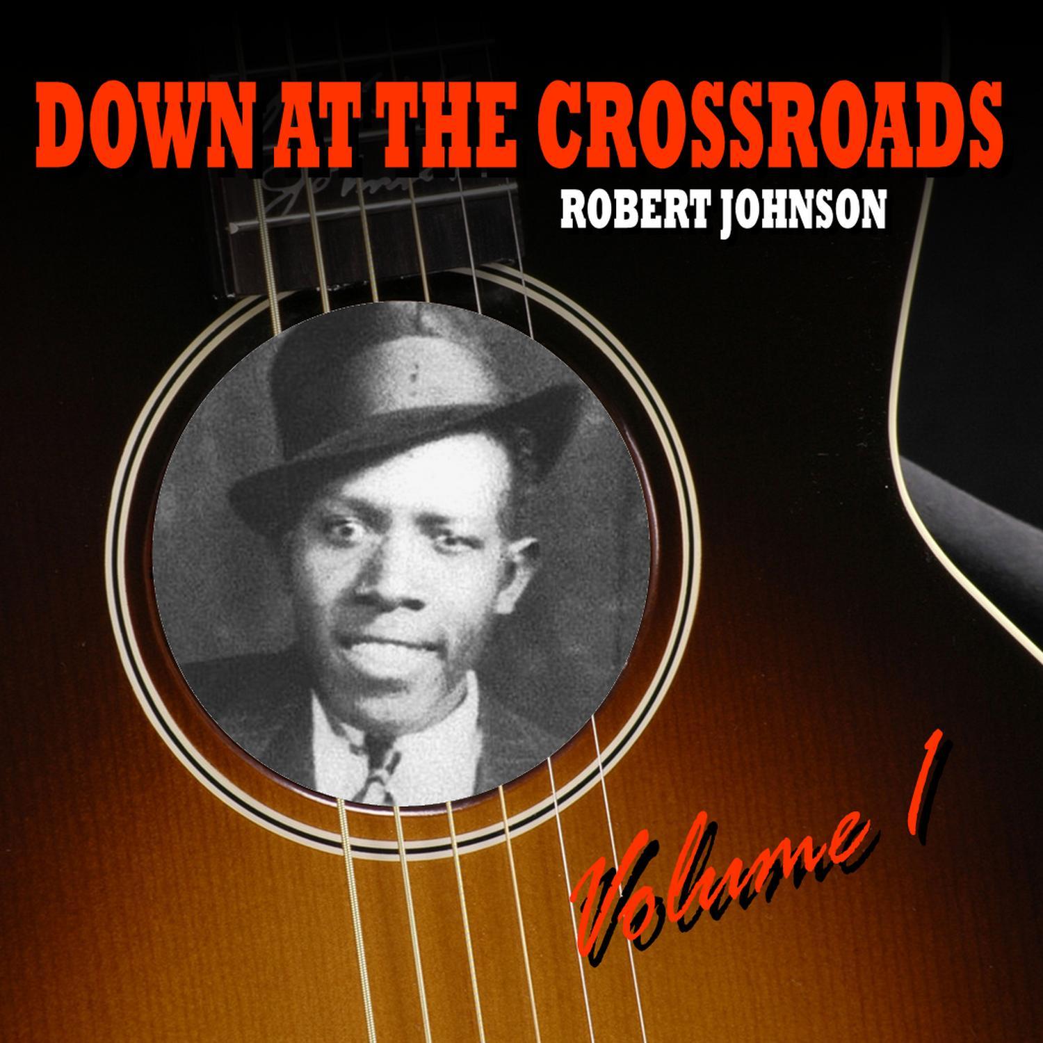 Down At the Crossroads Vol. 1