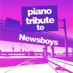 Newsboys Piano Tribute专辑