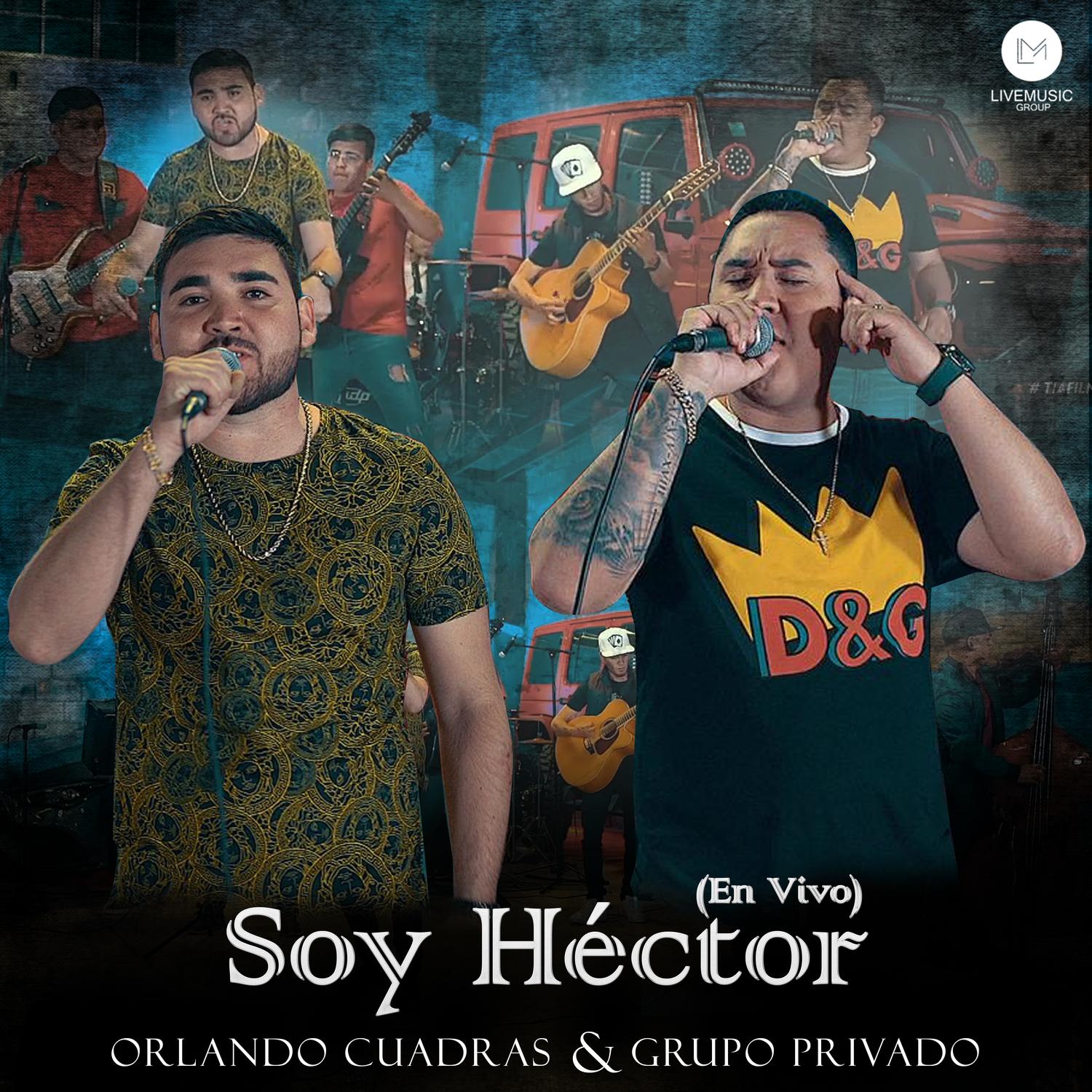 Soy Héctor (En Vivo) [feat. Orlando Cuadras]