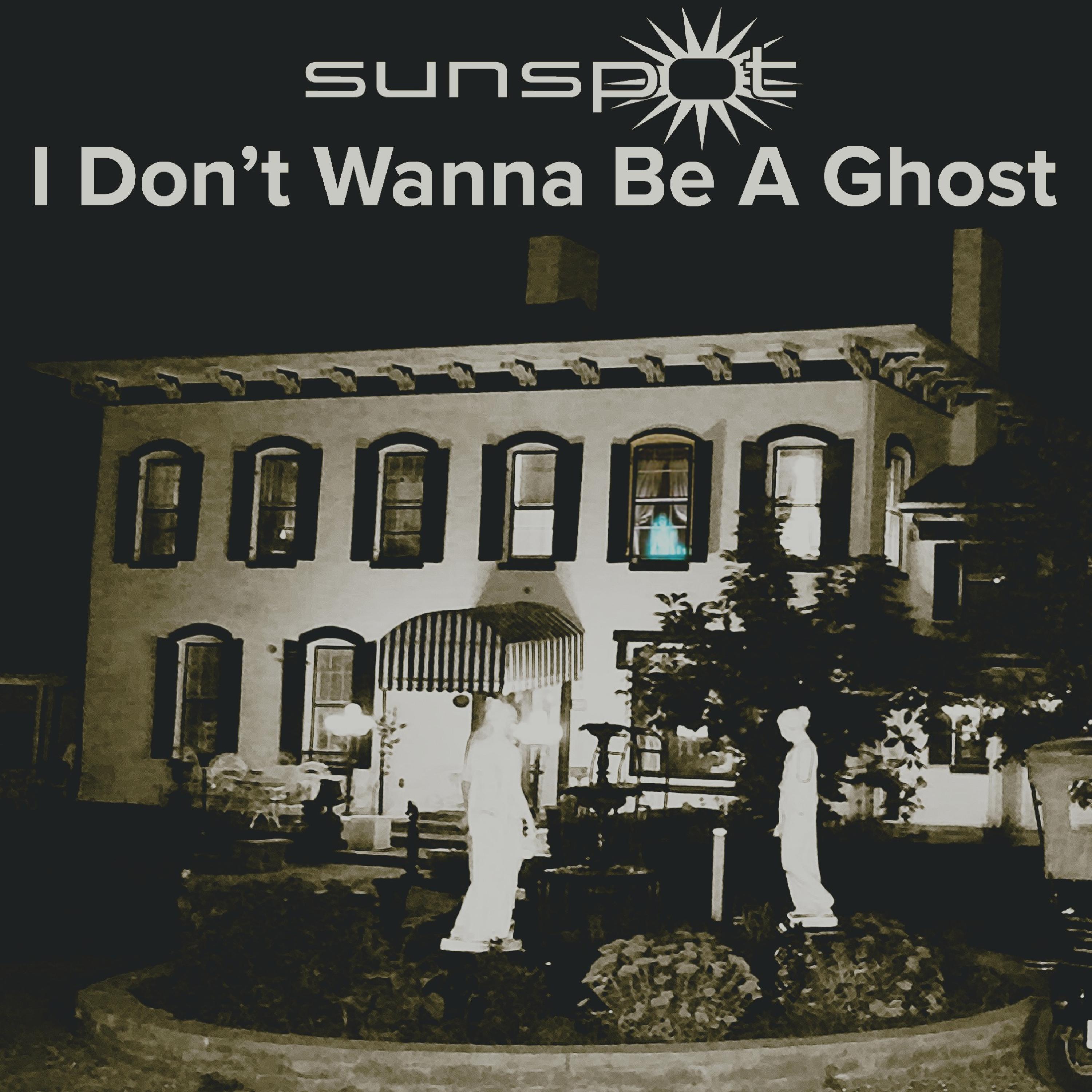 I Don't Wanna Be a Ghost