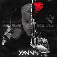 Clic clic pan pan - Yanns (Karaoke Version) 带和声伴奏
