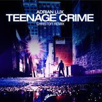 Adrian Lux - Teenage Crime (Instrumental)