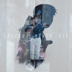 Legends Never Die（Acoustic）