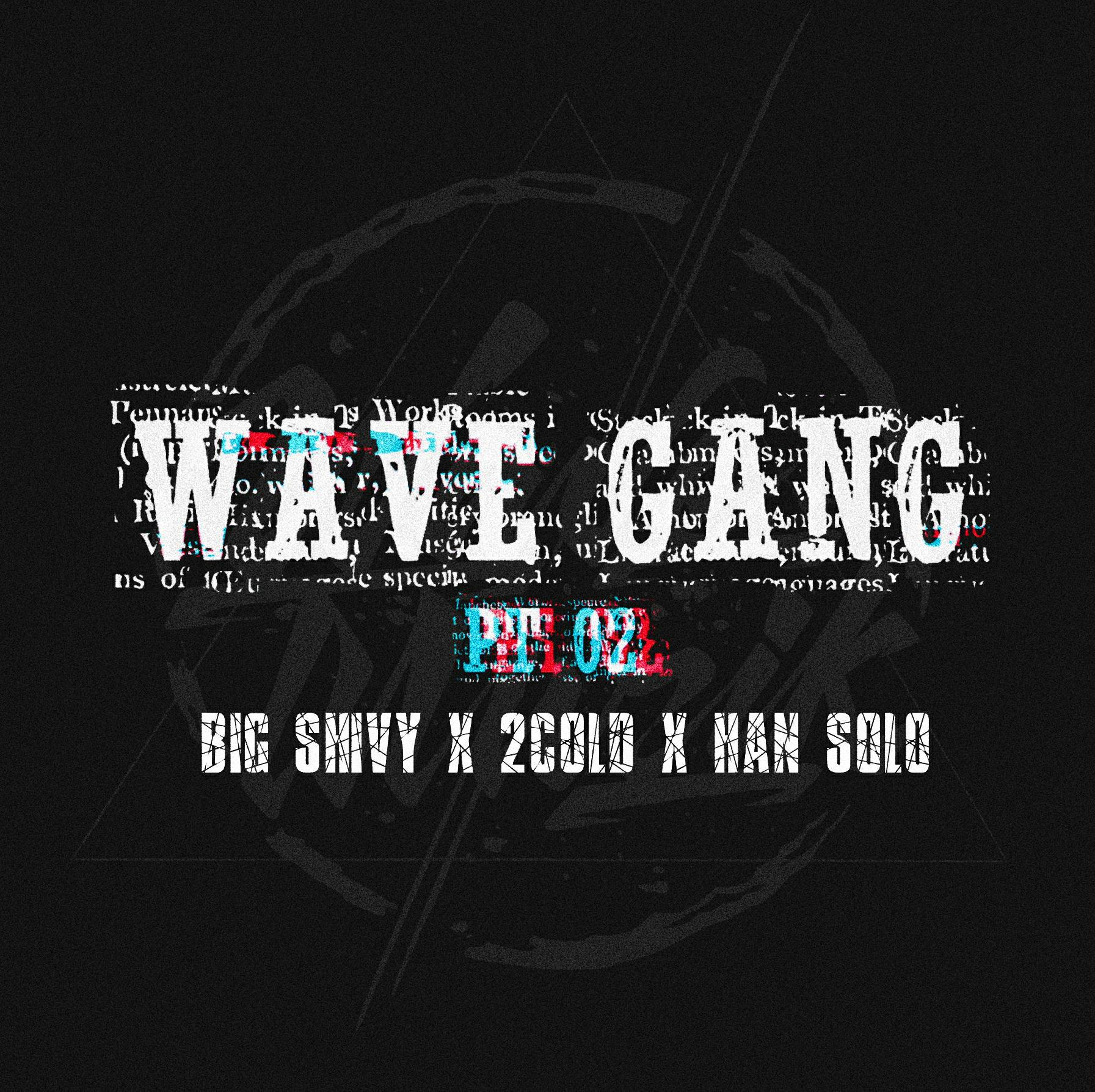 Wave Gang Pt. 02专辑