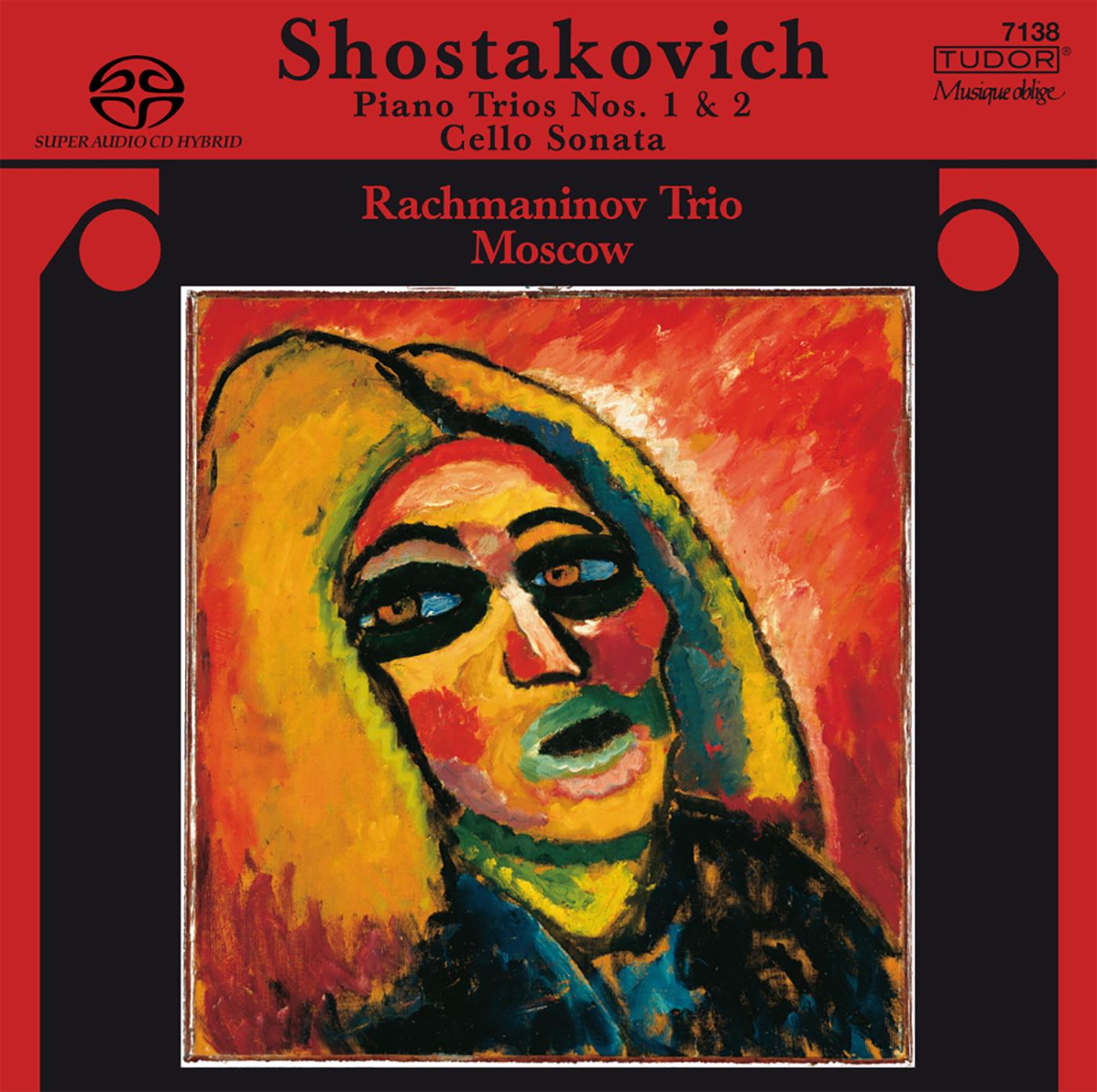 SHOSTAKOVICH, D.: Piano Trios Nos. 1 and 2 / Cello Sonata, Op. 40 (Moscow Rachmaninov Trio)