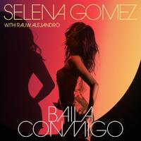 Baila Conmigo(Selena Gomez 伴奏)