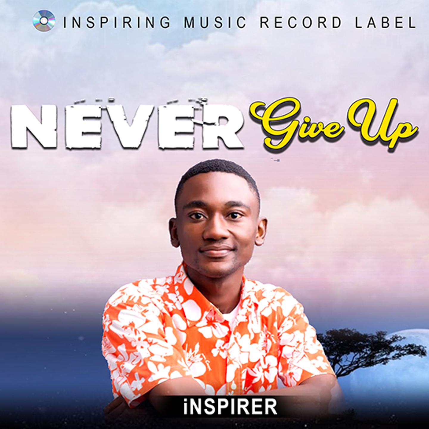 Never Give Up