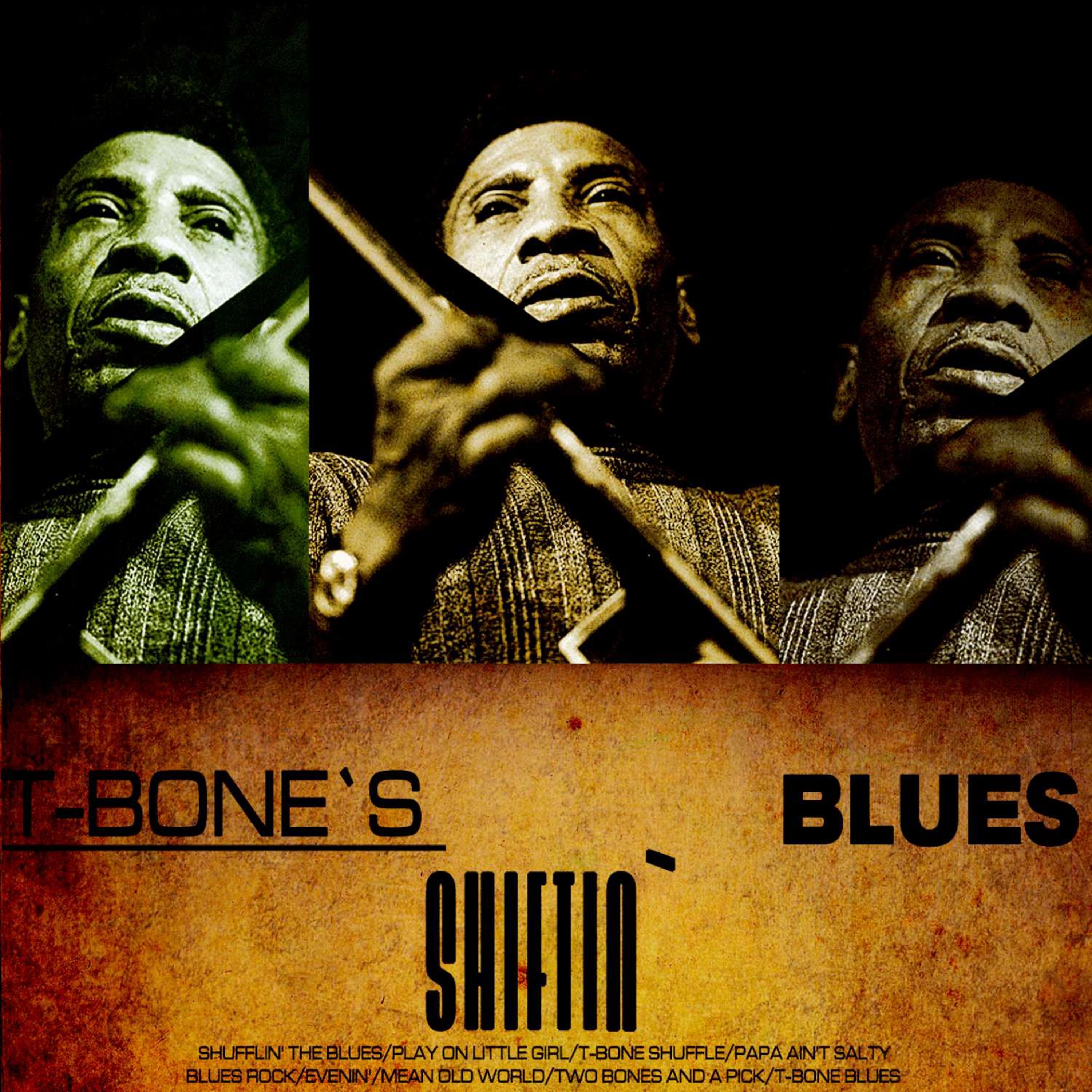 T-Bone's Shiftin' Blues