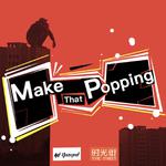 MTP：Make That Popping专辑