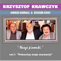 Andrzej Kosmala & Ryszard Kniat 'Nasze Piosenki' vol.1 "Pokochaj moje marzenia"专辑