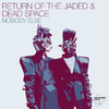 Return Of The Jaded - Falling