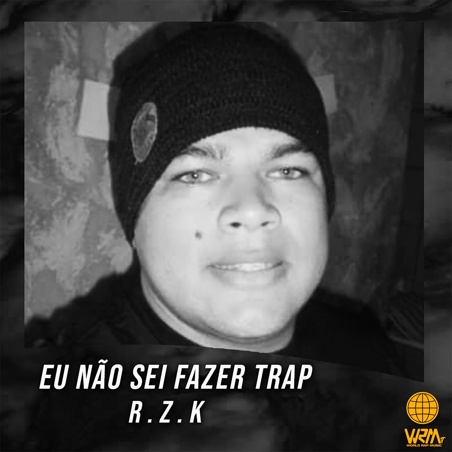 Eu Não Sei Fazer Trap