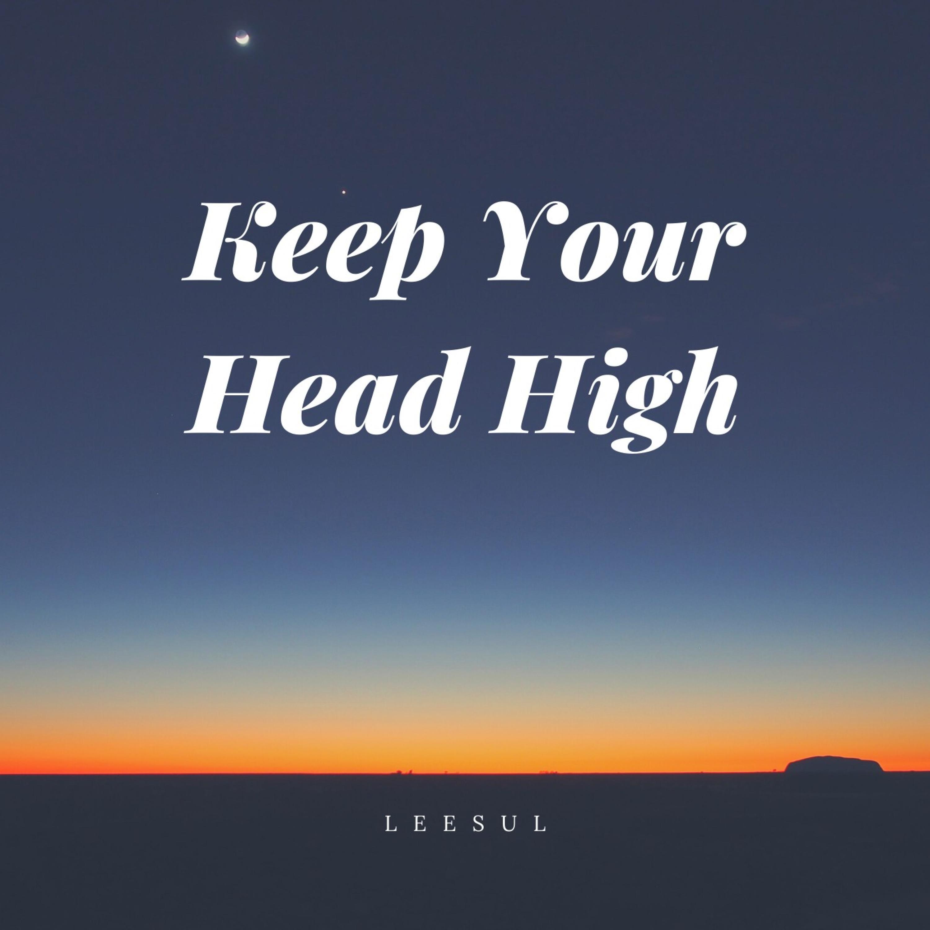 LeeSul - Keep Your Head High