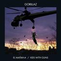 El Mañana/Kids With Guns专辑
