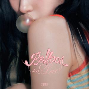 宣美 - Balloon in Love(精消带伴唱)伴奏 （升7半音）