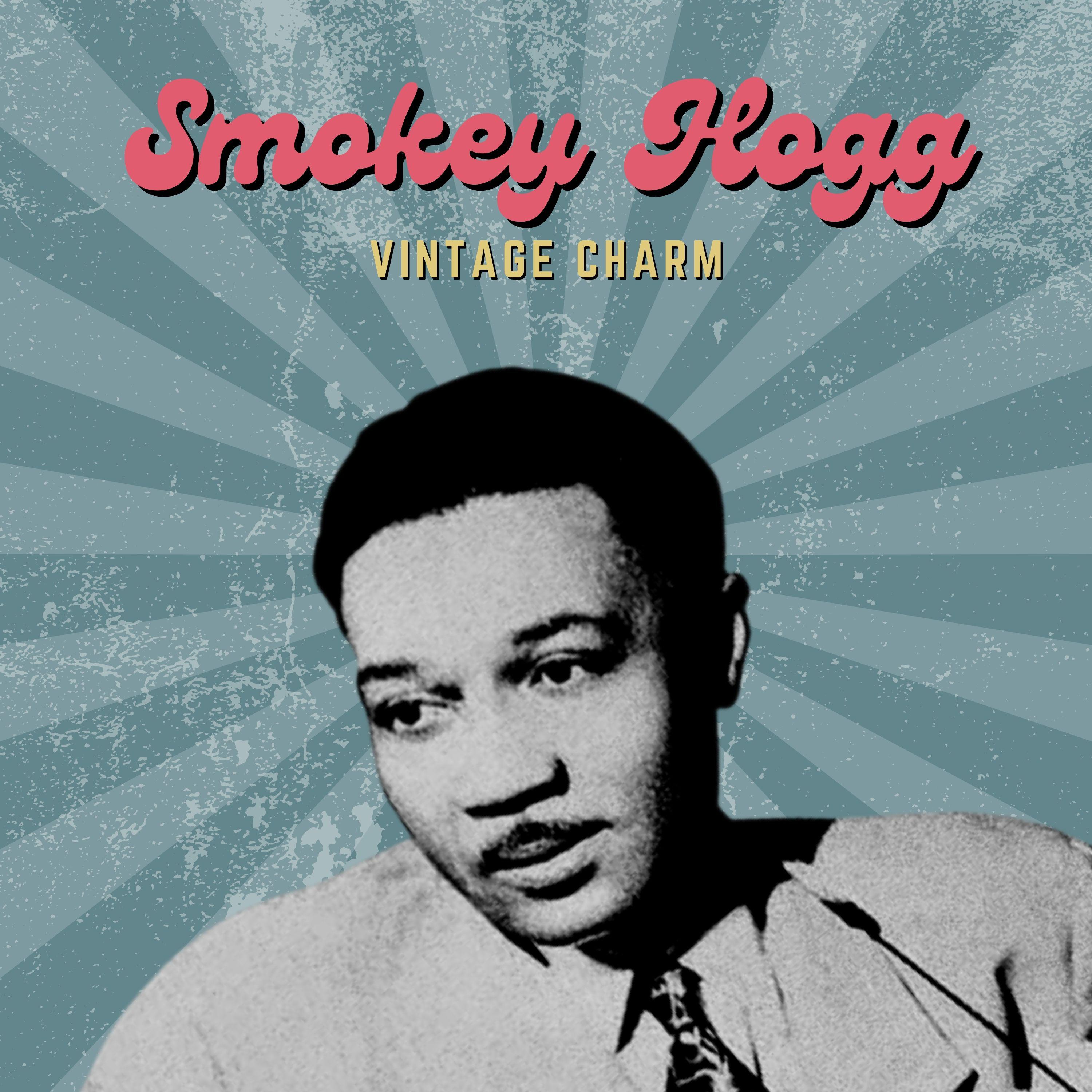 Smokey Hogg - I Love You Baby