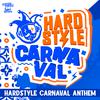 Altijd Larstig & Rob Gasd'rop - Hardstyle Carnaval Anthem