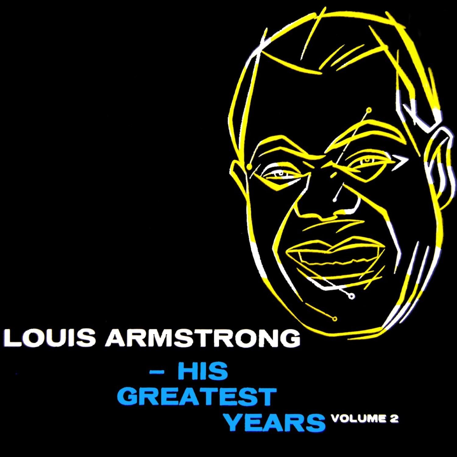 Louis Armstrong His Greatest Years, Vol. 2