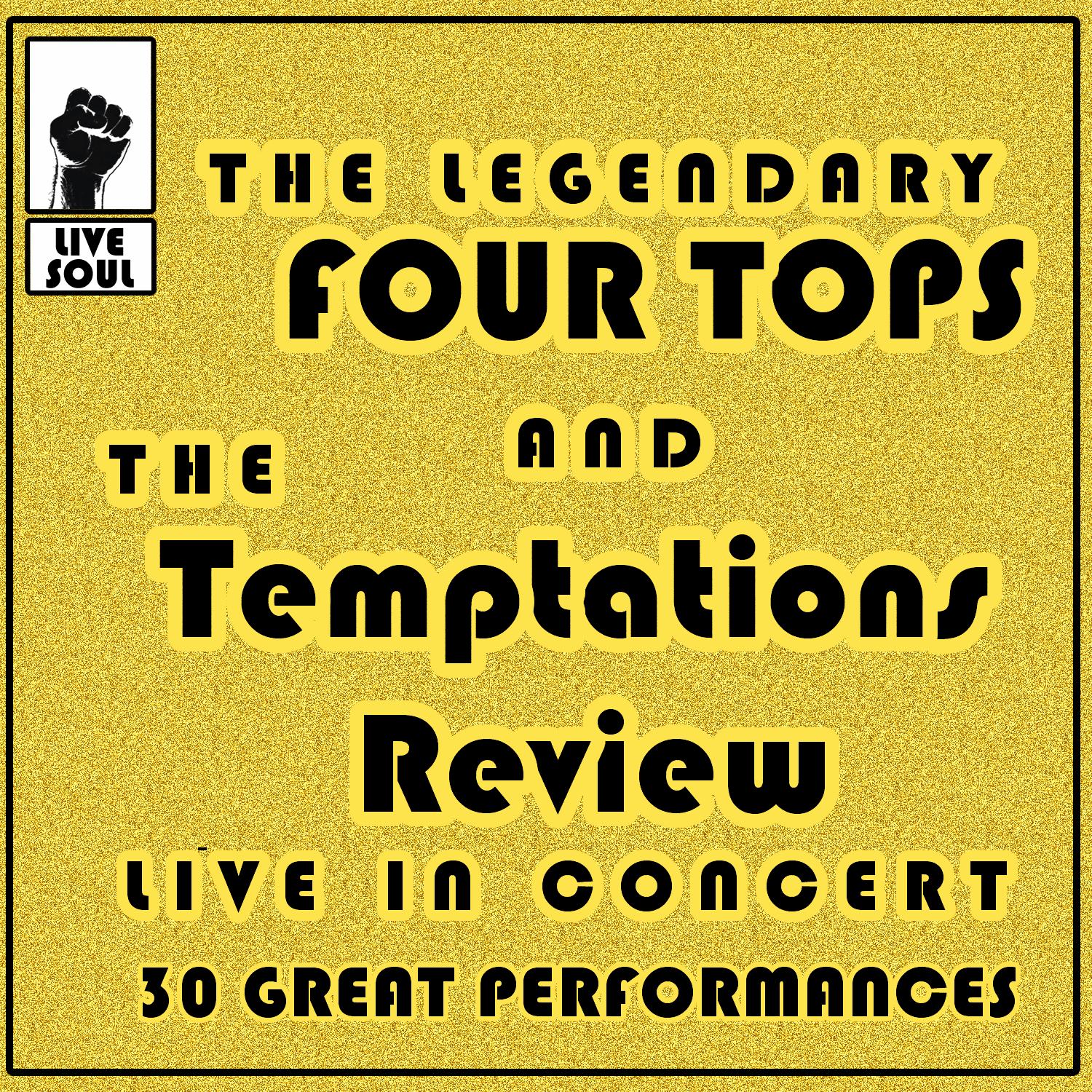 The Legendary Four Tops and The Temptations Review: Live in Concert 30 Great Performances