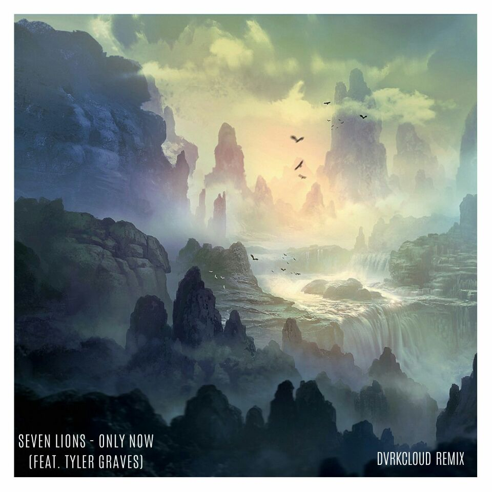 Only Now (DVRKCLOUD Remix)
