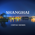 Shanghai(Chitao Bootleg）