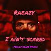 RaEazy - I Ain't Scared (CkubAttack)