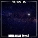 #19 Hypnotic Delta Wave Songs专辑