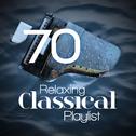 70 Relaxing Classical Playlist专辑