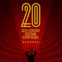 20th Century Russian Composers专辑