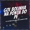 DJ TS - Gol Bolinha, na Ponta do Pé