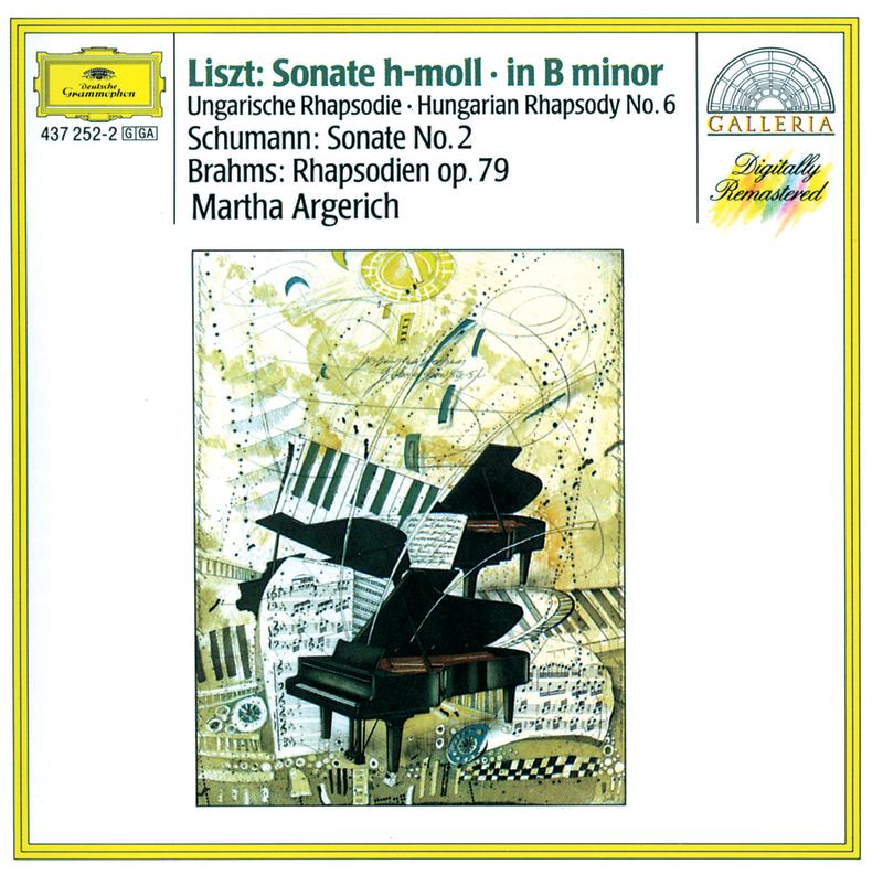 Liszt: Sonata in B minor; Hungarian Rhapsody / Schumann: Sonata No.2 / Brahms: Rhapsodies Op.79
