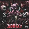 Addixt - TALK MY SHIT