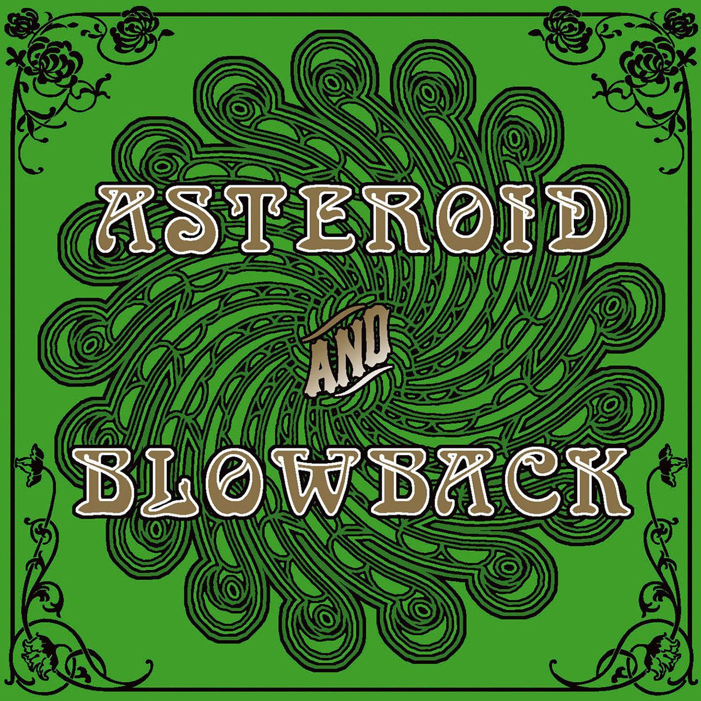 Asteroid and Blowback