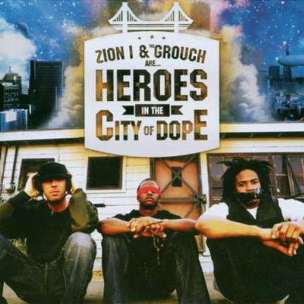 Zion I & the Grouch Are Heroes in the City of ****