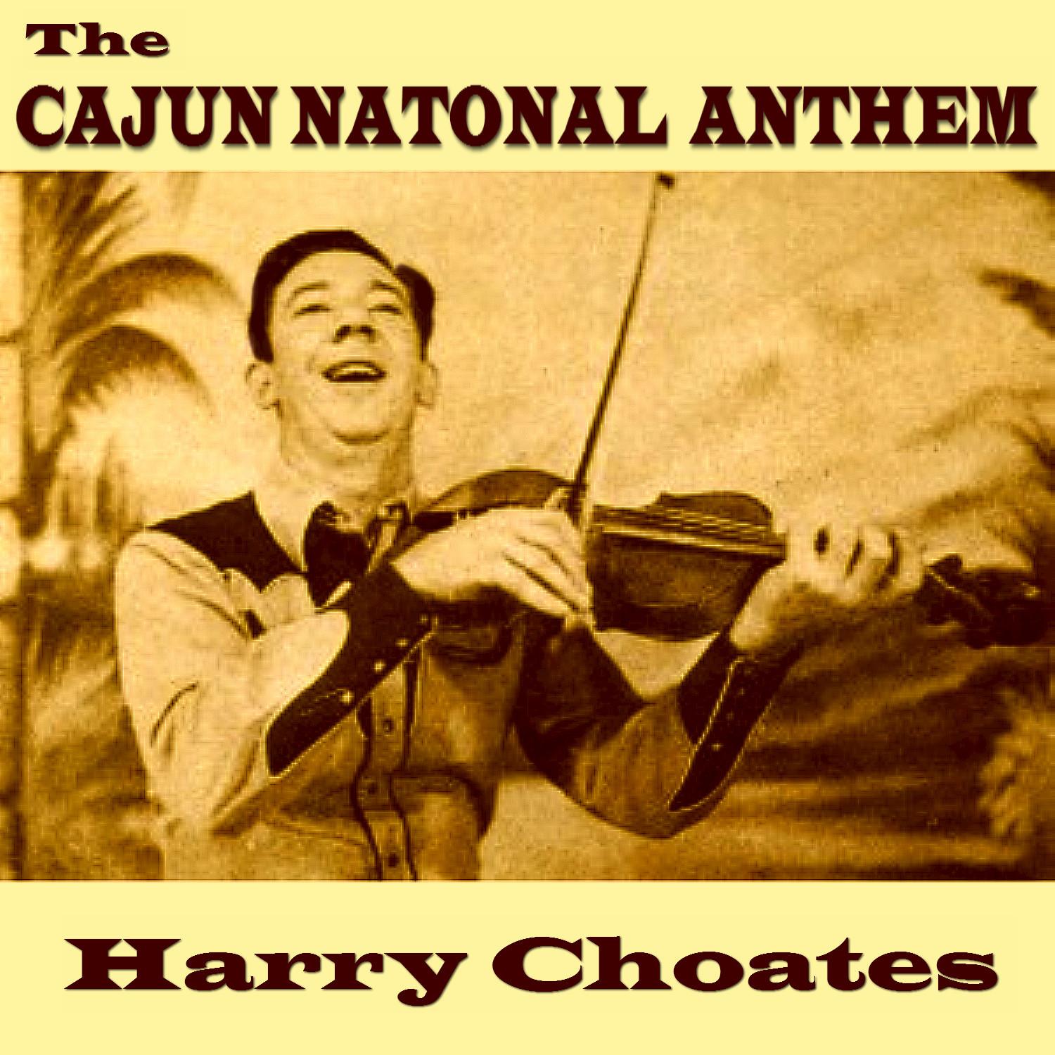 The Cajun National Anthem