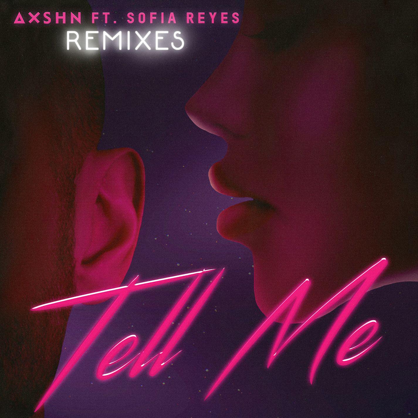 AXSHN - Tell Me (Sak Noel Remix)