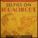 Selfies on Kodachrome专辑