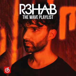 R3HAB - The Wave Playlist